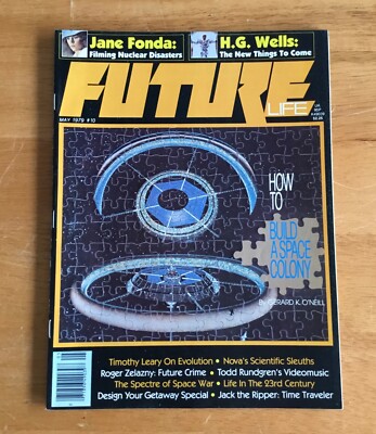 Future Life Magazine #10 May 1979 How To Build A Space Colony