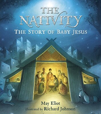 The Nativity By Richard Johnson May Eliot
