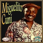 MIGUELITO CUNI Perlas Cubanas CD #19/120 - CUBAN Bolero Son Montuno CUBA Trova