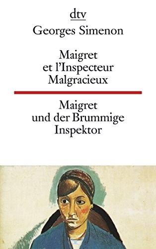 Maigret et l'Inspecteur Malgracieux/Maigret und der Brumm... by Simenon, Georges - Simenon, Georges