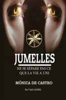 Jumelles | NE SE SÉPare PAS CE QUE LA VIE A UNI | MôNica De Castro (U. A.)