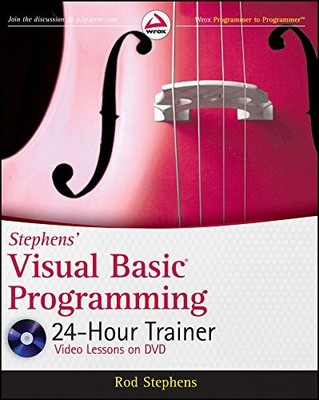 Stephens' Visual Basic Programming 24-Hour Trainer (Wrox Program