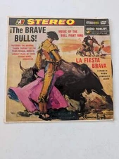 The Brave Bulls - La Fiesta Brava - Music of the Bull Fight Ring - 1957 STEREO(V