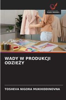 Tosheva Nigora Mukhiddinovna | Wady W Produkcji Odzie¿Y | Taschenbuch | Polnisch