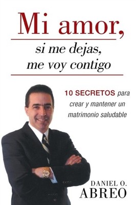 Abreo - Mi Amor Si Me Dejas Me Voy Contigo  10 Secretos Para Crear y - X555z