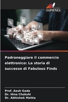 Aesh Gada (U. A.) | Padroneggiare Il Commercio Elettronico: La Storia Di...