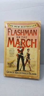 Flashman on the March George MacDonald Fraser First Edition Paperback 2005 VG