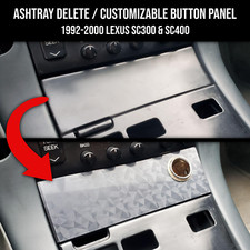 Ashtray Delete Customizable Button Panel For 1992-2000 Lexus Sc300 Sc400