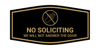 Fancy No Soliciting We Will Not Answer The Door Wall or Door Sign