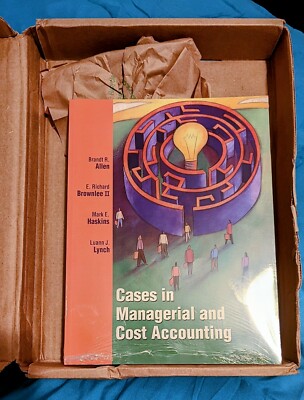 CASES IN MANAGERIAL COST ACCOU By Brandt R. Allen /E Brownlee/Mark E. (SEALED)