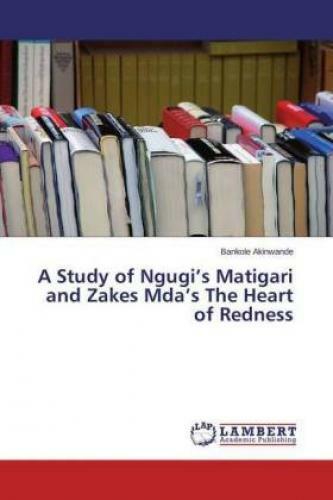 Thumbnail - A Study Of Ngugi's Matigari And Zakes Mda's The Heart Of Redness 2639