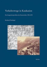 Verkehrswege in Kaukasien | Reinhard Nachtiga...