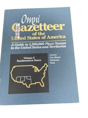Omni Gazetteer of the United States Volume 5 Southwestern States 1991