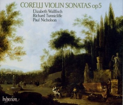 Arcangelo Corelli: 12 Violin Sonatas, Op. 5 - Elizabeth Wallfisch|Paul Nicho...