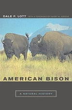 American Bison : A Natural History Hardcover Dale F. Lott