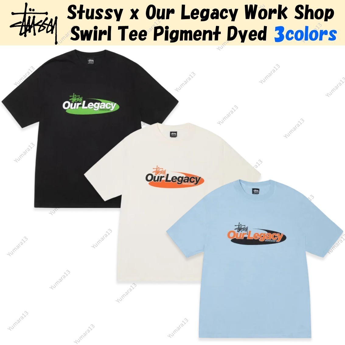 Stussy x Our Legacy Work Shop Swirl Tee Pigment Dyed 3colors