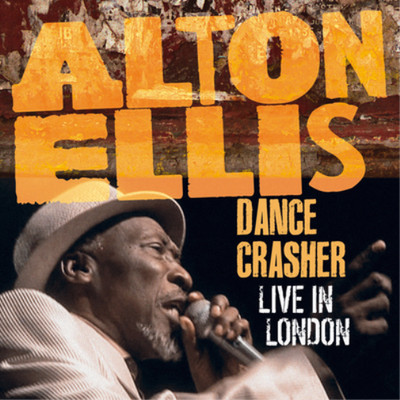Alton Ellis Dance Crasher: Live in London (Vinyl) 12'' Album