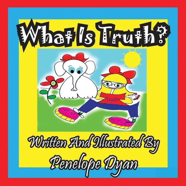 What Is Truth? Penelope Dyan Taschenbuch Kartoniert / Broschiert Englisch 2011-image