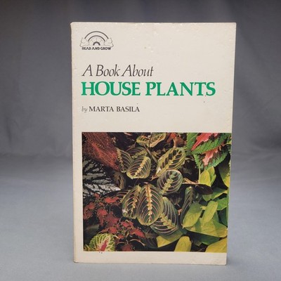 Vintage 1975 A Book About House Plants Marta Basila Plant Care Guide PB Indoor