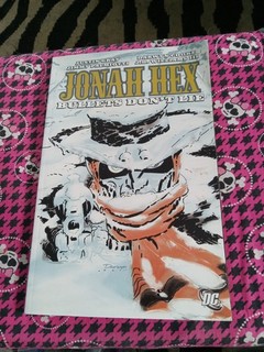Jonah Hex: Bullets Don't Lie By Jimmy PalmiottiJustin Gray