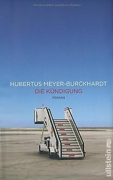 Die Kündigung von Meyer-Burckhardt, Hubertus | Buch | Zustand sehr gut