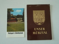 Unser Mürztal + Rosegger's Waldheimat, Alpl, Krieglach Styria