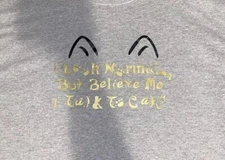 2XL Handmade Cat Lover Funny Tee “I Talk To Cats” Cat Ear Tshirt Parody Humor