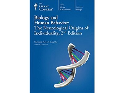 Biology and Human Behavior: The Neurological Origins of Individuality, 2nd