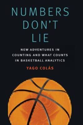 Numbers Don't Lie: New Adventures in Counting and What Counts in Bas - VERY GOOD