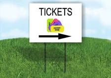 TICKETS WITH PICTURE  RIGHT Yard Sign Road with Stand LAWN SIGN Single sided