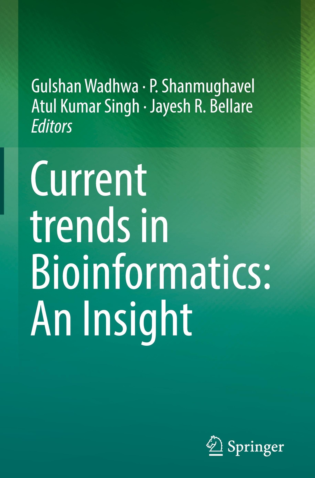 Thumbnail - Gulshan Wadhwa (u. A.) | Current Trends In Bioinformatics: An Insight