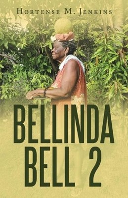 Bellinda Bell 2 by Hortense M. Jenkins Paperback Book