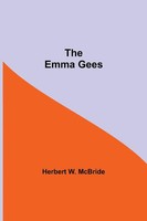 The Emma Gees Herbert W. Mcbride Taschenbuch Kartoniert / Broschiert Englisch