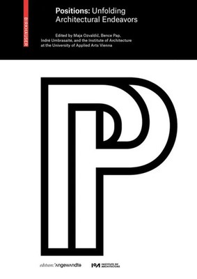 Positions: Unfolding Architectural Endeavors | Vien (u. a.) | Taschenbuch | 2020