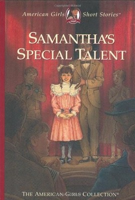 Samantha's Special Talent (American Girls Short Stories)