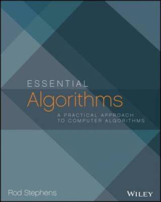 Essential Algorithms: A Practical Approach to Computer Algorithms - GOOD