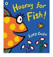 Hooray for Fish! - Paperback By Lucy Cousins - GOOD