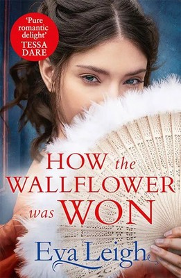 Eva Leigh | How The Wallflower Was Won | Taschenbuch | Englisch (2022)