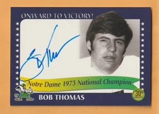 Bob Thomas Notre Dame Fighting Irish AUTO 2003 TK Legacy National Champions