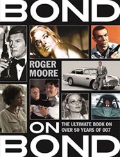 Bond on Bond: The Ultimate Book on Over 50 Years of 007-Roger Moore,Gareth Owen