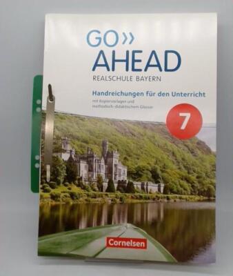 Go Ahead 7 Handreichungen Lehrerausgabe Lösungen RS Bayern