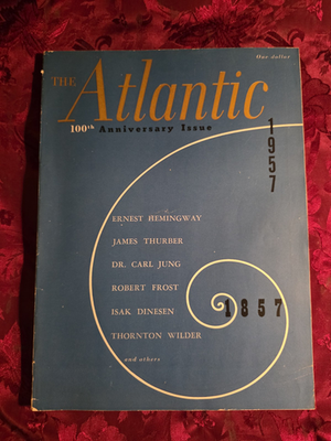 #ad ATLANTIC November 1957 ERNEST HEMINGWAY MAX BEERBOHM ISAK DINESEN AGNES DE MILLE $21.00