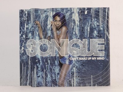 SONIQUE CAN'T MAKE UP MY MIND (H83) 5 Track CD Single including Picture Sleeve S