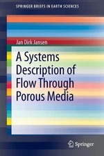 A Systems Description of Flow Through Porous Media - 9783319002590