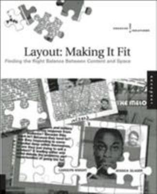 Layout: Making it Fit: Finding The Right Balance Between Content And Space,...