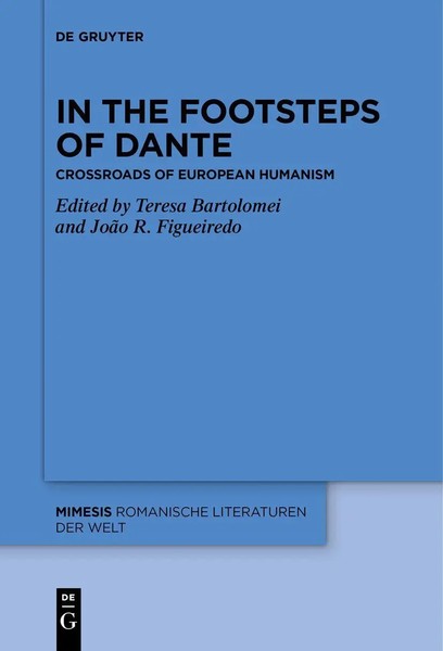 In The Footsteps Of Dante Crossroads Of European Humanism Figueiredo (U. A.)-image