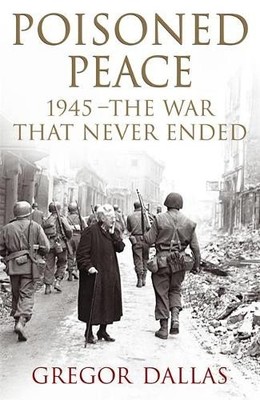 Poisoned Peace by Dallas, Gregor 0719554780 FREE Shipping