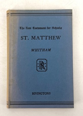 St. Matthew Whitham 1958 Seventh Impression New Testament for Schools Rivingtons