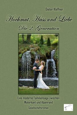 Hochmut, Hass und Liebe: Die 2. Generation | Buch | 9783961740918