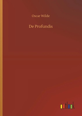 De Profundis Oscar Wilde Taschenbuch 40 S. Englisch 2018 Outlook Verlag